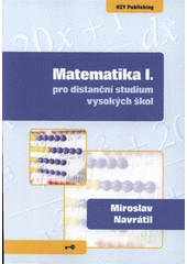 kniha Matematika I. pro distanční studium vysokých škol, Key Publishing 2008