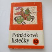 kniha Pohádkové lístečky Čís. 63 Soubor osmi lid. pohádek., Panorama 1989