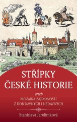 kniha Střípky české historie Mozaika z dob dávných i nedávných, Universum 2024