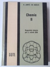 kniha Chemie. Díl 2, - Organická chemie pro 2. roč. stř. odb. učilišť, učeb. obor provozní chemik, SNTL 1982