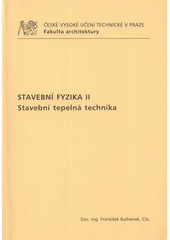 kniha Stavební fyzika II stavební tepelná technika, ČVUT 2009