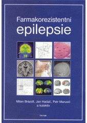 kniha Farmakorezistentní epilepsie, Triton 2004