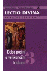 kniha Lectio divina na každý den v roce. 3, - Doba postní a velikonoční triduum, Karmelitánské nakladatelství 2002