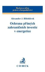 kniha Ochrana přímých zahraničních investic v energetice, C. H. Beck 2011