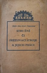 kniha Stružní či frézovací stroje a jejich práce, Jan Hložek 1925