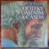 kniha Doteky s uměním a časem. I. díl, - Přehled evropských dějin umění od pravěku do konce renesance, VUT 1996