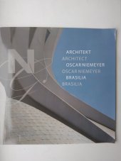 kniha Architekt Oscar Niemeyer, Brasilia , Národní galerie v Praze 2008