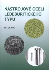 kniha Nástrojové oceli ledeburitického typu, České vysoké učení technické 2009