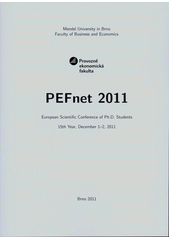 kniha PEFnet 2011 european scientific conference of Ph.D. students, 15th year, December 1-2, 2011, Mendel University in Brno 2011