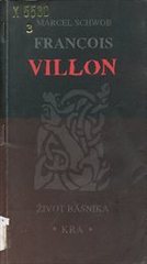 kniha François Villon život básníka, Kra 1995