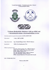 kniha Výzkum dlouhodobé eliminace rizik po těžbě rud v hornobenešovském a hornoměstském revíru závěrečná zpráva ke grantovému projektu GAČR č. 105/07/1358, Vysoká škola báňská - Technická univerzita Ostrava 2010
