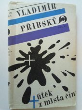 kniha Útěk z místa činu, Práce 1970