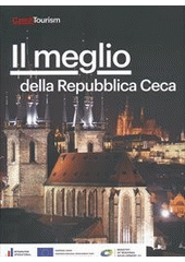 kniha Il meglio della Repubblica Ceca, CzechTourism 2013