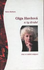 kniha Olga Havlová a ty druhé ženy ve vnitřní emigraci, Barrister & Principal 1997