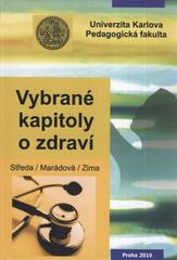 kniha Vybrané kapitoly o zdraví, Univerzita Karlova, Pedagogická fakulta 2010