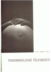 kniha Fenomenologie tělesnosti, Filosofia 2011