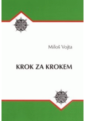 kniha Krok za krokem (jak jsem se stal bulharistou), V nakl. Albert vydala Společnost přátel jižních Slovanů 2001