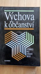 kniha Výchova k občanství učebnice pro střední školy, NS Svoboda 1998