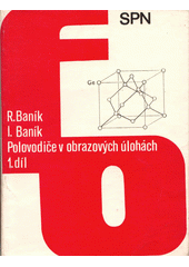 kniha Polovodiče v obrazových úlohách  1., Státní pedagogické nakladatelství 1986