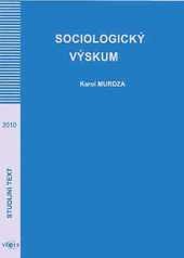 kniha Sociologický výskum, Vysoká škola evropských a regionálních studií 2010