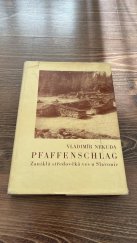 kniha Pfaffenschlag Zaniklá středověká ves u Slavonic : Příspěvek k dějinám středověké vesnice, Blok 1975
