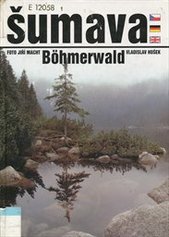 kniha Šumava = Böhmerwald, Studio Macht 1997
