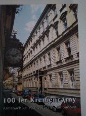 kniha 100 let Křemencárny [almanach ke 100. výročí školní budovy], SPŠCH 1994