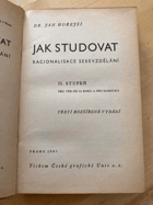 kniha Jak studovat racionalisace sebevzdělání : II. stupeň, pro věk od 14. roku a pro samouky, Česká grafická Unie 1941