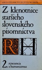 kniha Z klenotnice staršieho slovenského písomníctva II. - renesancia a humanizmus, Tatran 1985