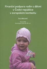 kniha Finanční podpora rodin s dětmi v České republice v evropském kontextu, Sociologický ústav AV ČR 2010