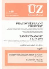 kniha Pracovněprávní předpisy Zaměstnanost : k 1.10.2004 : redakční uzávěrka k 3.9.2004, Sagit 2004