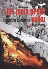 kniha Jak jsem přežil druhou světovou válku a další příběhy, Akcent 2010