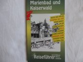 kniha Marienbad und Kaiserwald, S & D 1998