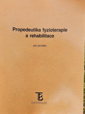 kniha Propedeutika fyzioterapie a rehabilitace, Karolinum  1999