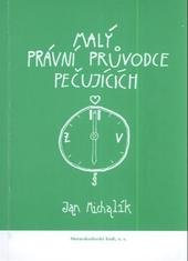 kniha Malý právní průvodce pečujících, Moravskoslezský kruh 2010