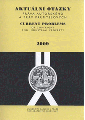 kniha Aktuální otázky práva autorského a práv průmyslových, Karolinum  2009