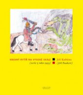 kniha Krásný rytíř na vysoké skále (verše z roku 1953), Kniha Zlín 2011