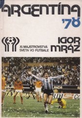 kniha Argentína 78   XI. majstrovstvá sveta vo futbale, Šport 1979