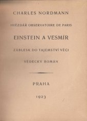 kniha Einstein a vesmír Záblesk do tajemství věci : Vědecký rom., Čin 1923