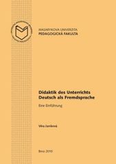 kniha Didaktik des Unterrichts Deutsch als Fremdsprache eine Einführung, Masarykova univerzita 2010