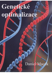 kniha Genetické optimalizace = Genetischer Algorithmus, ČVUT 2008