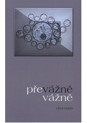 kniha Převážně vážně, Repronis 2012