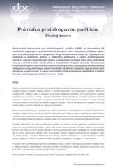 kniha Průvodce protidrogovou politikou stručný souhrn, Sdružení SCAN ve spolupráci s Centrem adiktologie Psychiatrické kliniky 1. lékařské fakulty a Všeobecné fakultní nemocnice Univerzity Karlovy v Praze, s ResAd a s Magistrátem hlavního města Prahy 2010