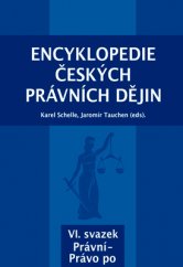 kniha Encyklopedie českých právních dějin VI. svazek Právní-Právo po, Key Publishing 2016