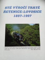 kniha Sté výročí tratě Řetenice - Lovosice 1897-1997, Teplický spolek pro záchranu historických kolejových vozidel  1997