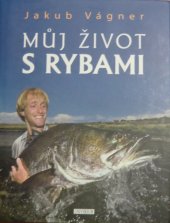 kniha Můj život s rybami, Universum 2018