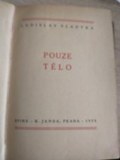 kniha Pouze tělo. Díl I, Sfinx, Bohumil Janda 1928