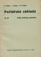 kniha Počtářské základy. III. díl, - Užité příklady písemné, Státní nakladatelství 1946