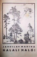 kniha Halali haló! zpěvy na stromy, tíše, samoty, myslivny a háje, Moravské kolo spisovatelů 1928