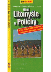 kniha [Okolí Litomyšle a Poličky velká cykloturistická mapa 1:75000 : cyklotrasy, turistické značení], SHOCart 1997